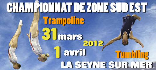 Championnat de Zone Sud-Est Trampoline - Tumbling - La Seyne sur Mer - 31 Mars et 01 Avril 2012- Les résultats Championnat de Zone Sud-Est Trampoline - Tumbling - La Seyne sur Mer - 31 Mars et 01 Avril 2012- Les résultats