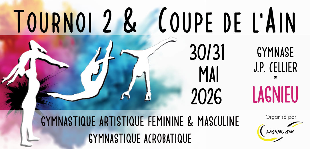 Le Tournoi 2 et Coupe de l'Ain à Lagnieu en GAF, GAM et GAC